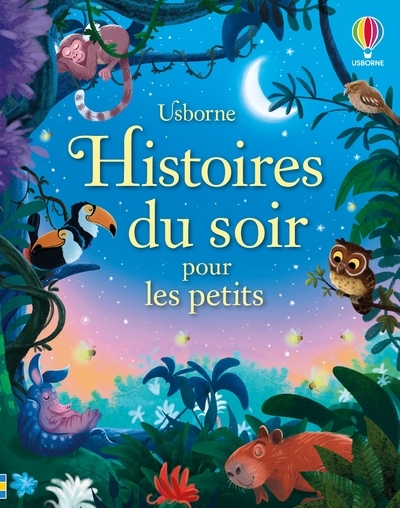 Histoires du soir pour les petits - dès 2 ans - Rosie Dickins - USBORNE