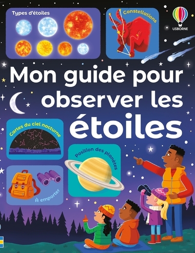 Mon guide pour observer les étoiles - dès 6 ans - Sam Smith - USBORNE