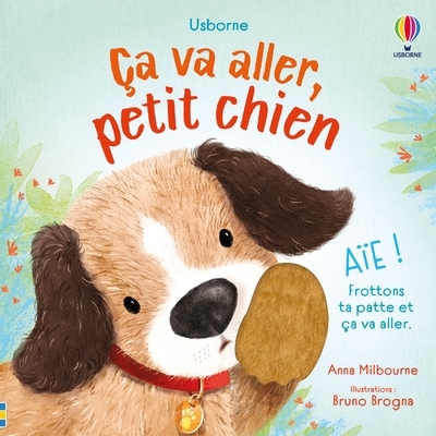 Ça va aller, petit chien - Ça va aller - dès 1 an - Anna Milbourne - USBORNE