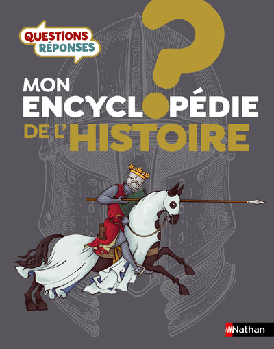 Mon encyclopédie de l'Histoire - Philip Steele - NATHAN