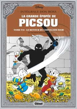 La Grande épopée de Picsou - Tome 07 - Don Rosa - GLENAT