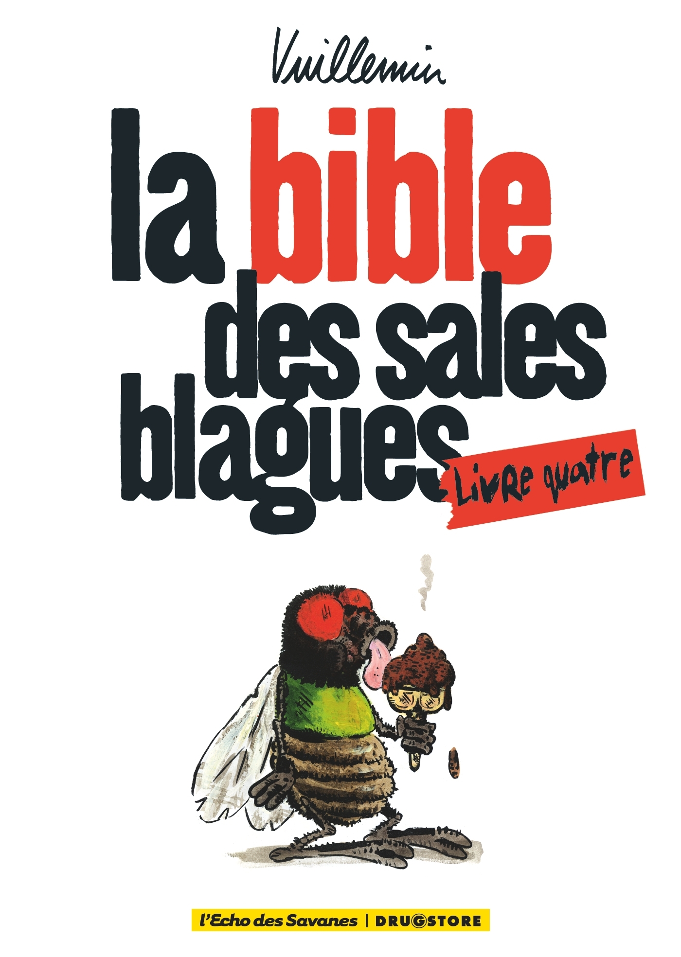 La bible des sales blagues - Tome 04 -  Vuillemin - GLENAT