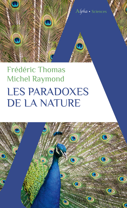 Les paradoxes de la nature - Michel Raymond - ALPHA