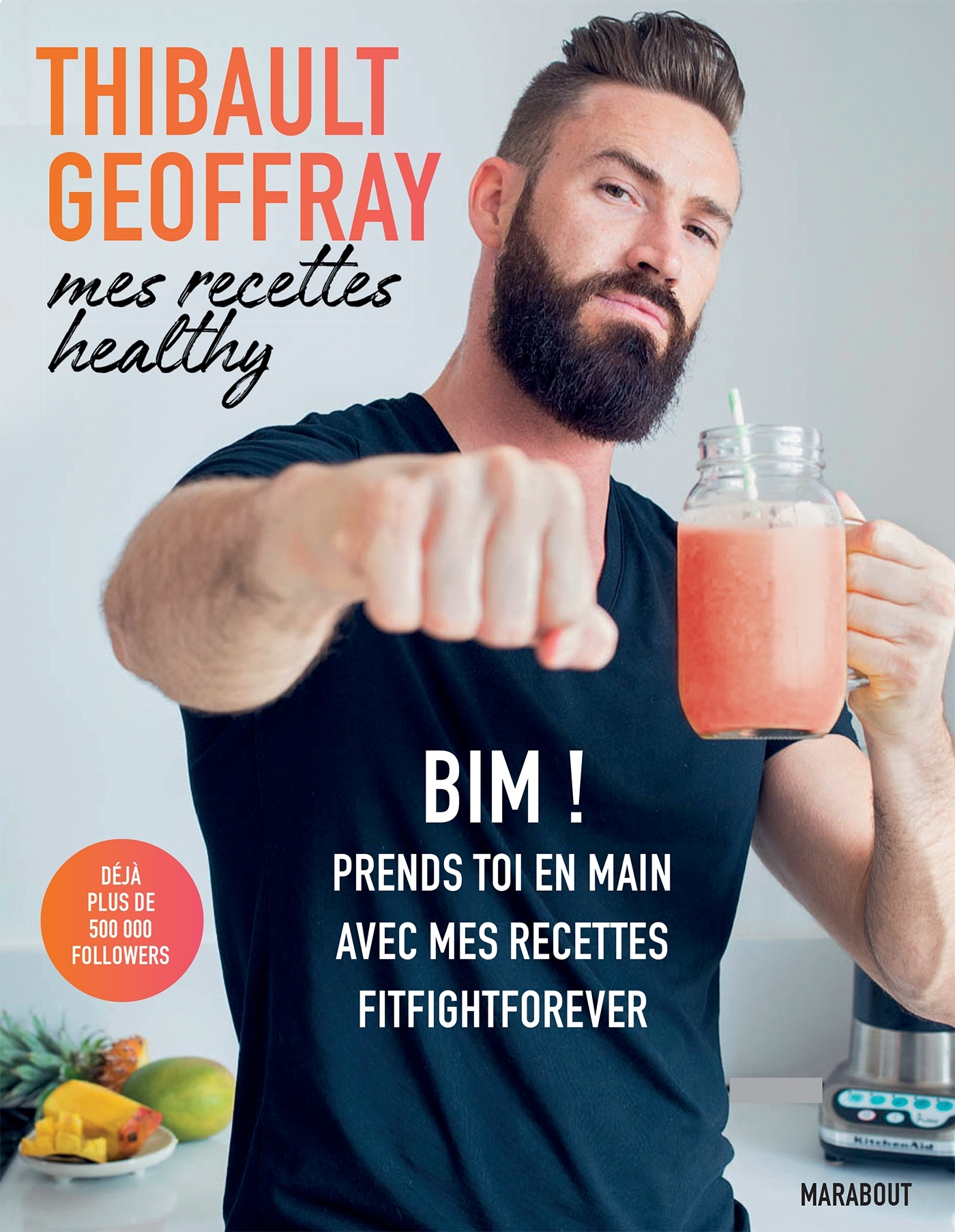 Mes recettes healthy - Thibault Geoffray - MARABOUT