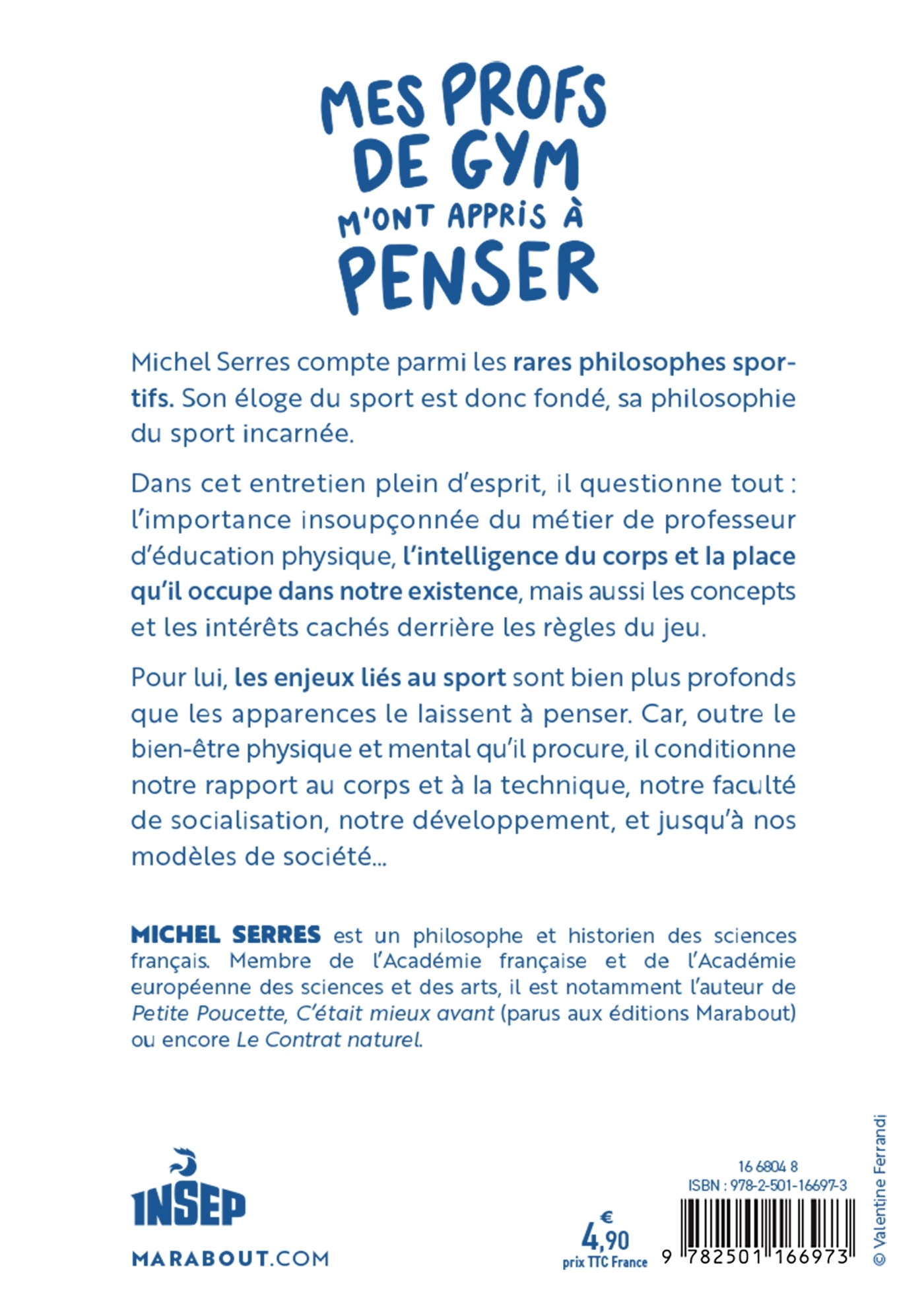 Mes profs de gym m'ont appris à penser - Michel Serres - MARABOUT