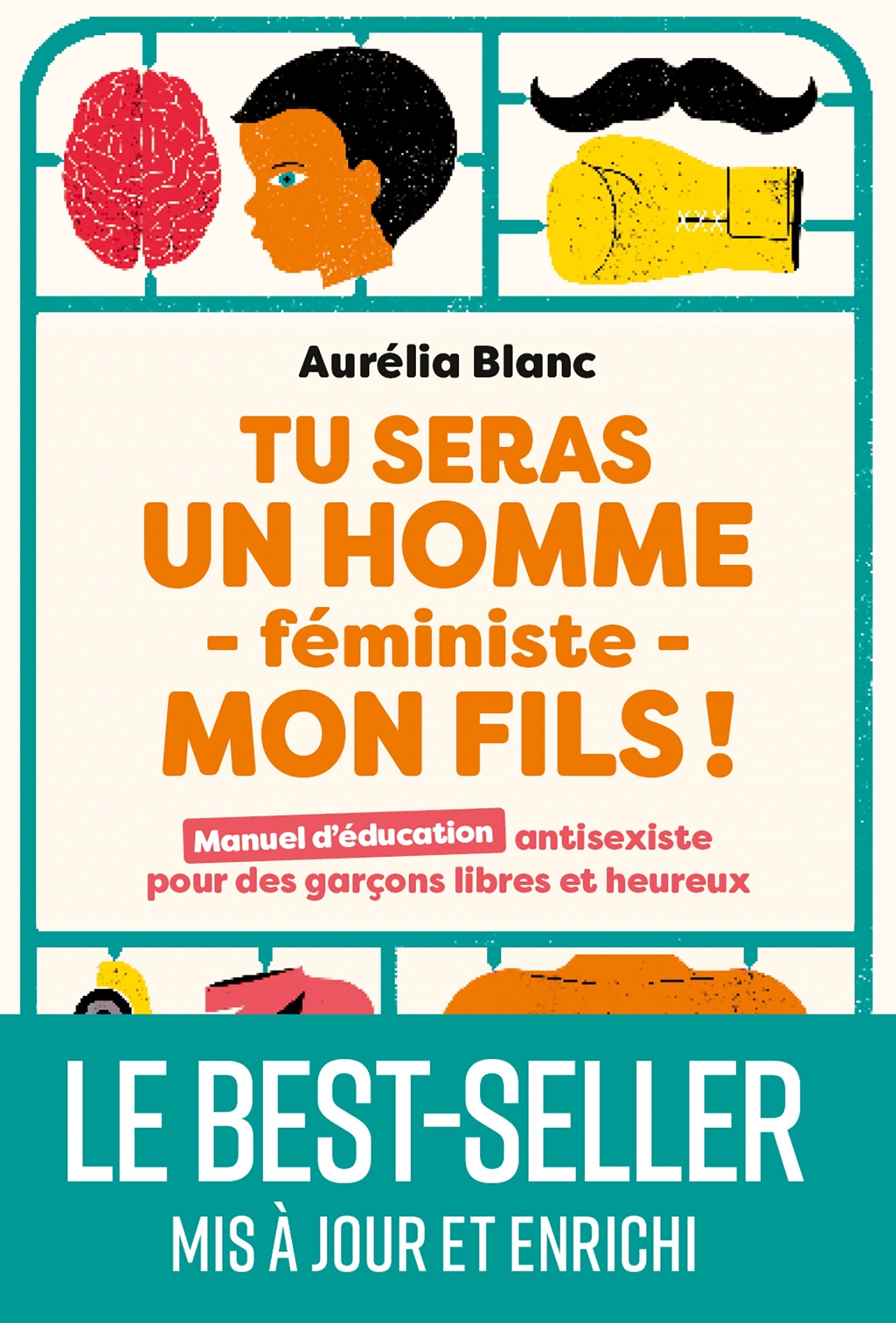 Tu seras un homme féministe mon fils - Le best-seller mis à jour et enrichi - Aurélia Blanc - MARABOUT