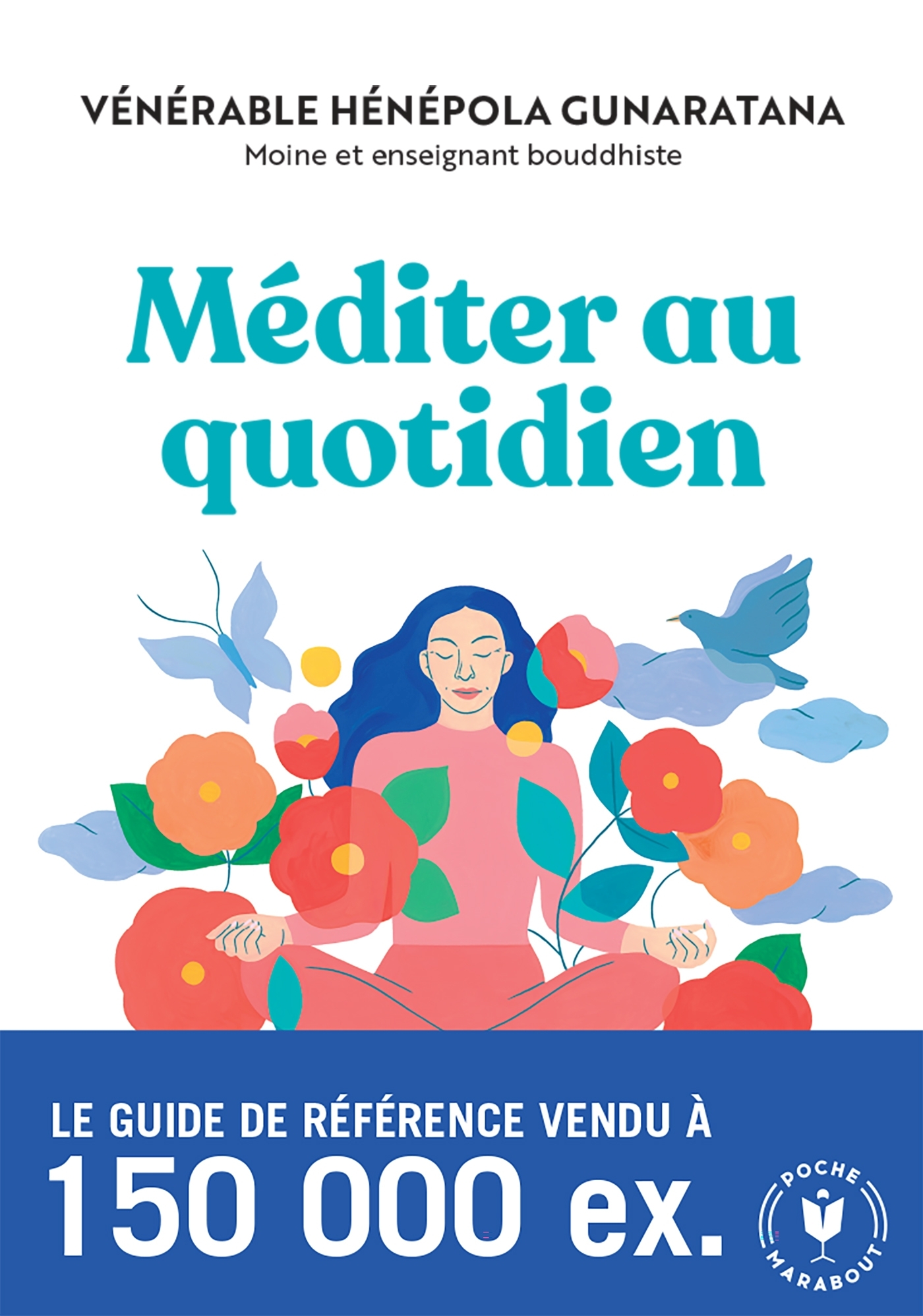 Méditer au quotidien - Vénérable Hénépola Gunaratana - MARABOUT