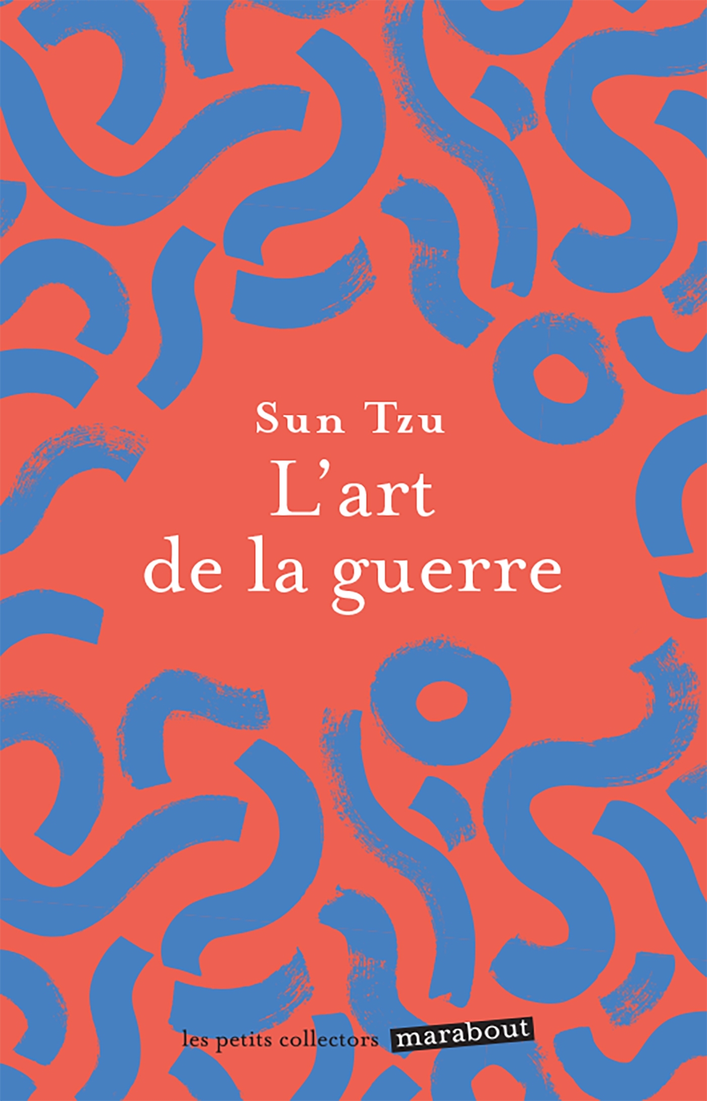 L'art de la guerre - Sun Tzu - MARABOUT