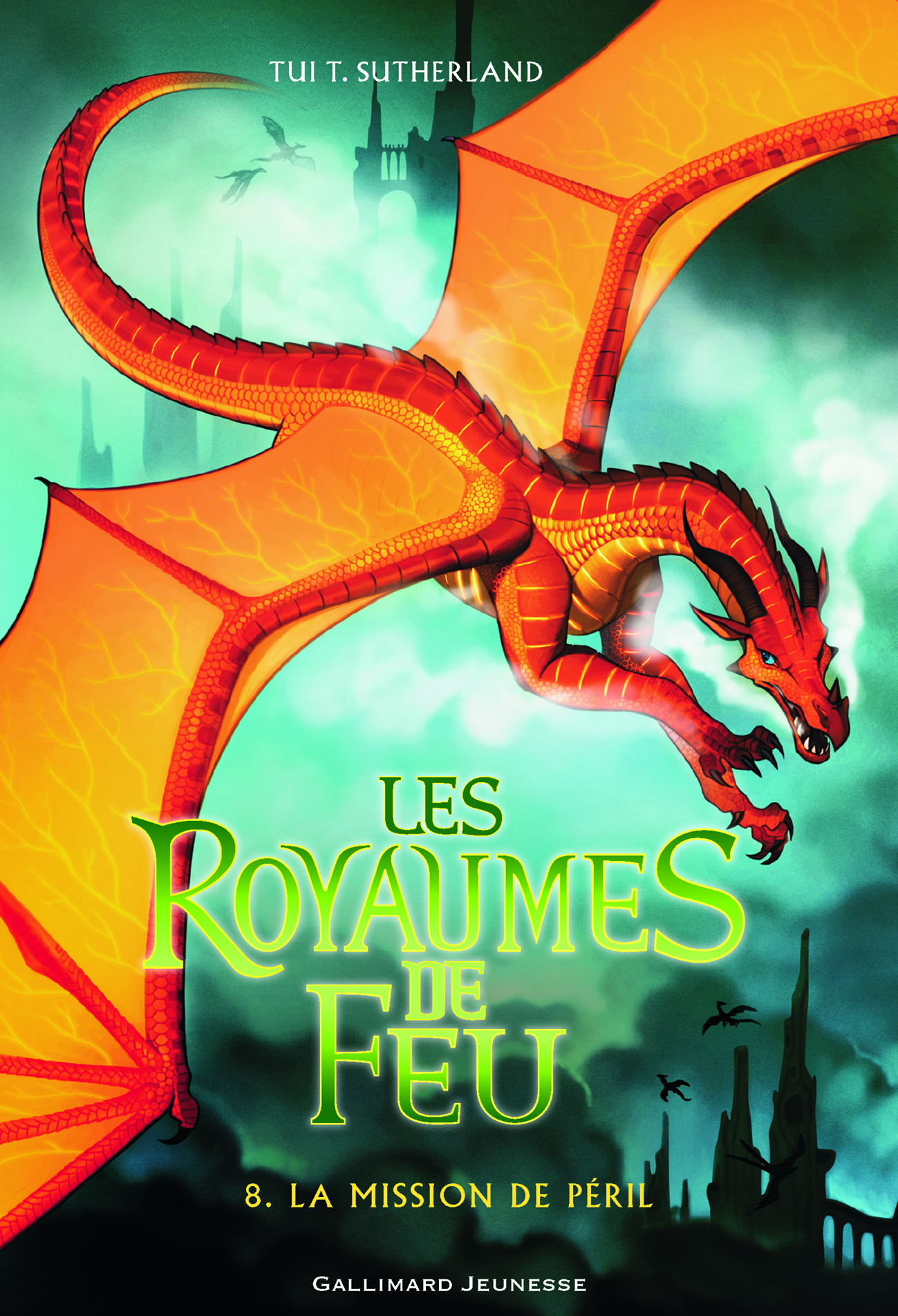 Les Royaumes de Feu, 8 - Tui T. Sutherland - GALLIMARD JEUNE