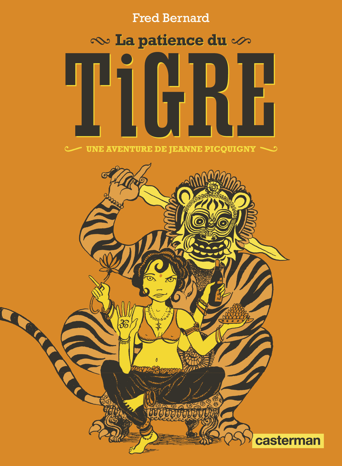 La Patience du Tigre - Fred Bernard - CASTERMAN