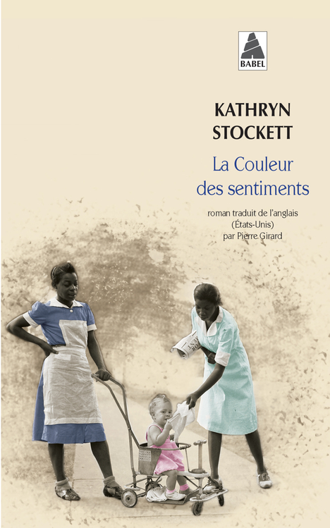 La Couleur des sentiments - Kathryn Stockett - ACTES SUD