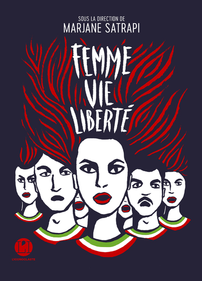 Femme vie liberté -  Collectif - ICONOCLASTE