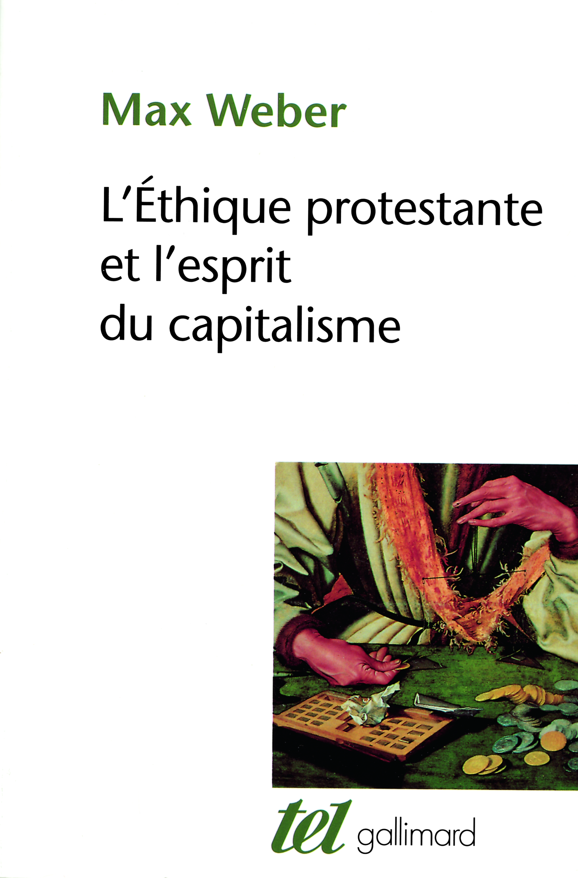 L'Éthique protestante et l'esprit du capitalisme - Max Weber - GALLIMARD