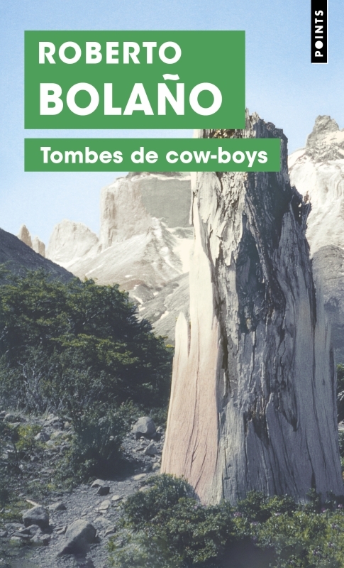 Tombes de cow-boys - Roberto Bolaño - POINTS