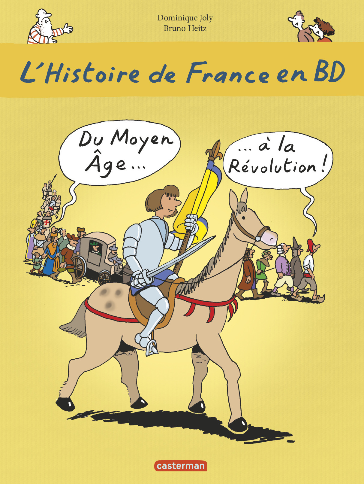 Du Moyen Âge... à la Révolution -  BRUNO HEITZ / DOMINIQUE JOLY - CASTERMAN