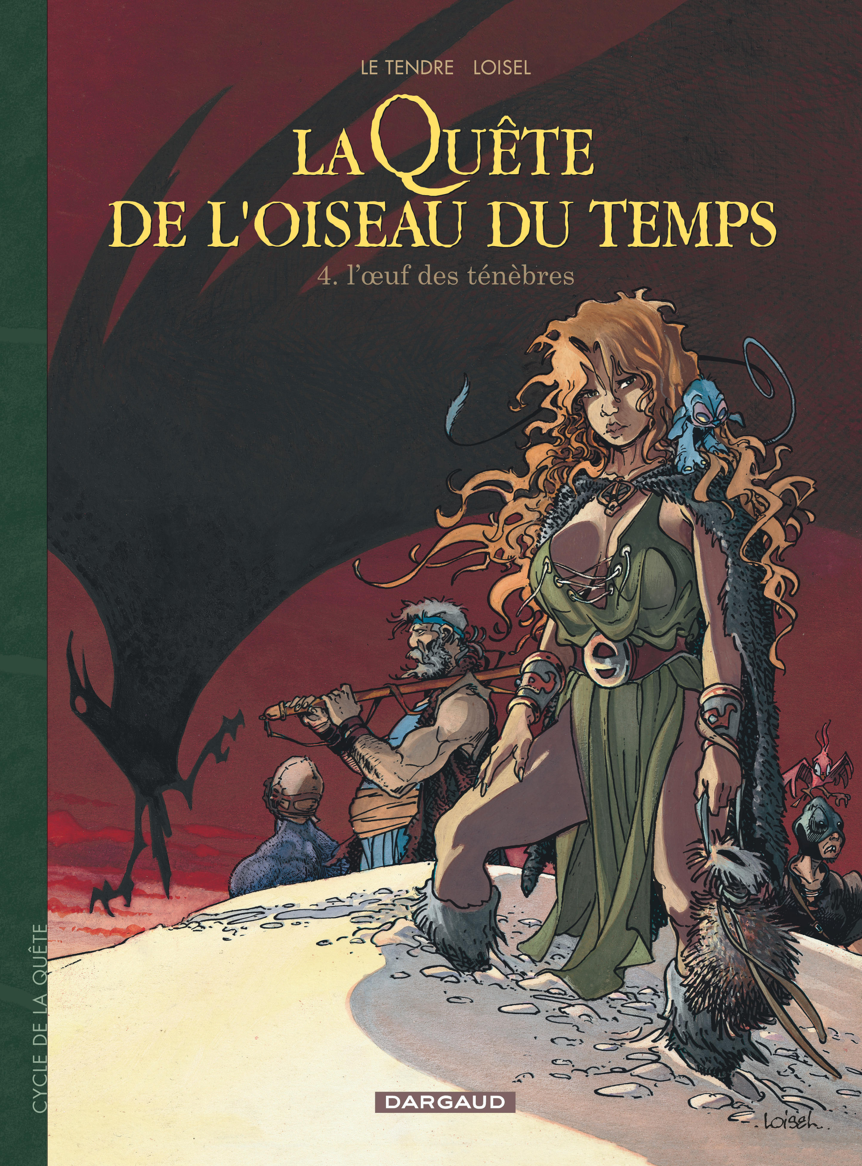 La Quête de l'Oiseau du Temps - L'Oeuf des ténèbres -  Le Tendre Serge - DARGAUD