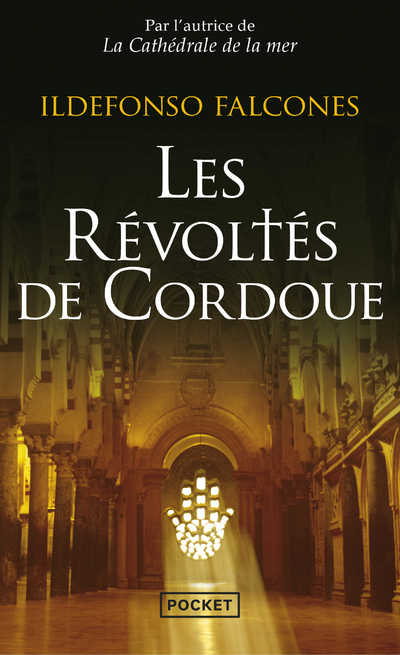 Les révoltés de Cordoue - Ildefonso Falcones - POCKET