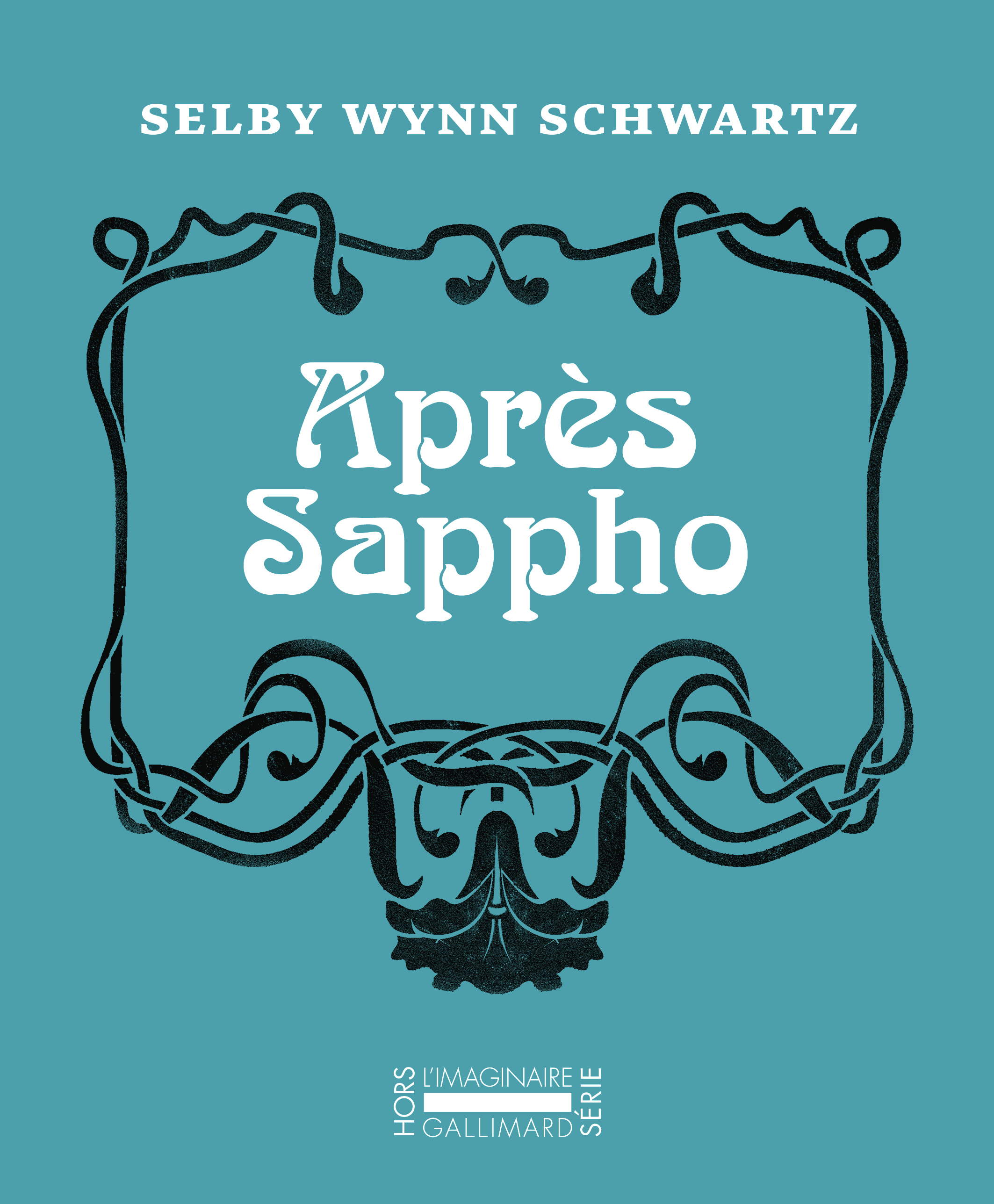 Après Sappho - Selby Wynn Schwartz - GALLIMARD