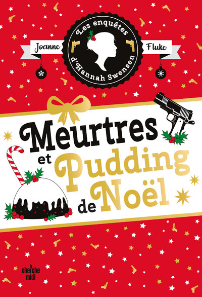 Les Enquêtes d'Hannah Swensen - tome 11 Meurtres et pudding de Noël - Joanne Fluke - CHERCHE MIDI