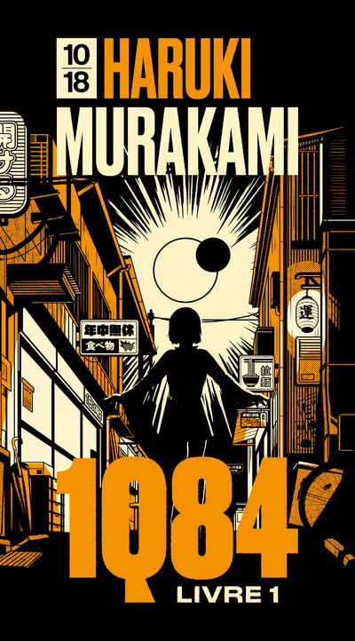 1Q84 - Livre 1 (Edition Spéciale) - Haruki Murakami - 10 X 18