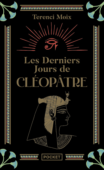 Les Derniers jours de Cléopâtre - Terenci Moix - POCKET