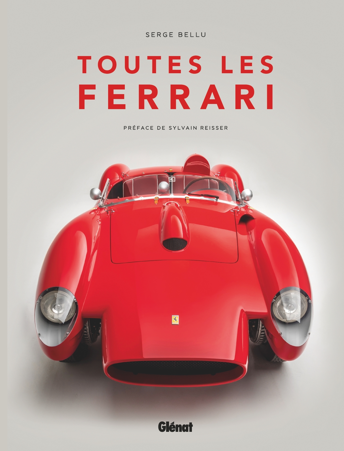 Toutes les Ferrari - Serge Bellu - GLENAT