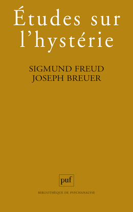 Études sur l'hystérie - Sigmund Freud - PUF