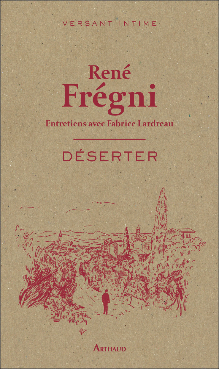 Déserter - René Frégni - ARTHAUD