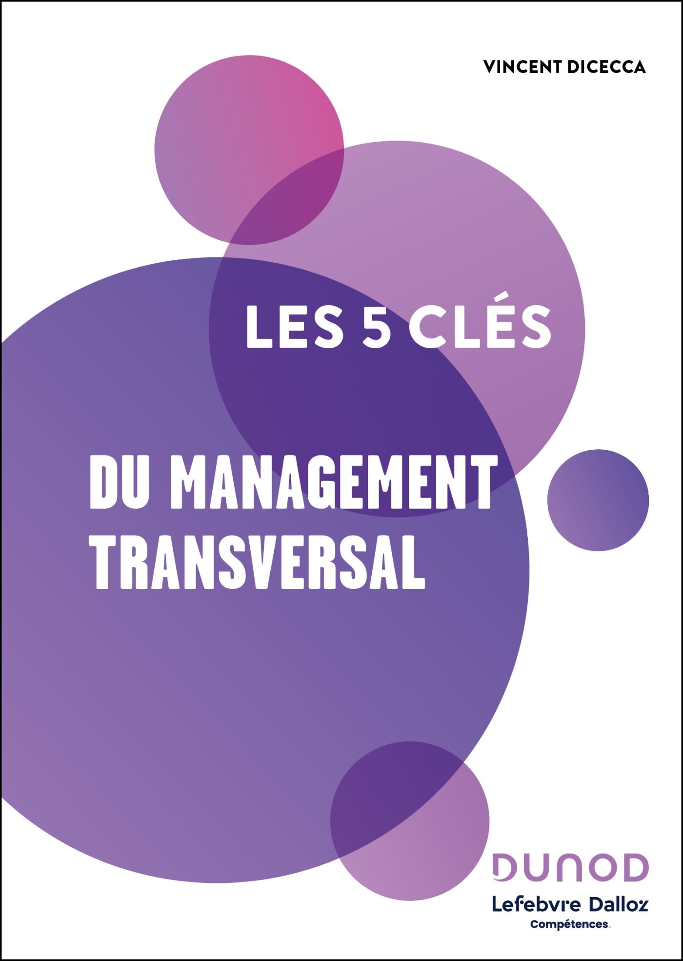 Les 5 clés du management transversal -   - DUNOD