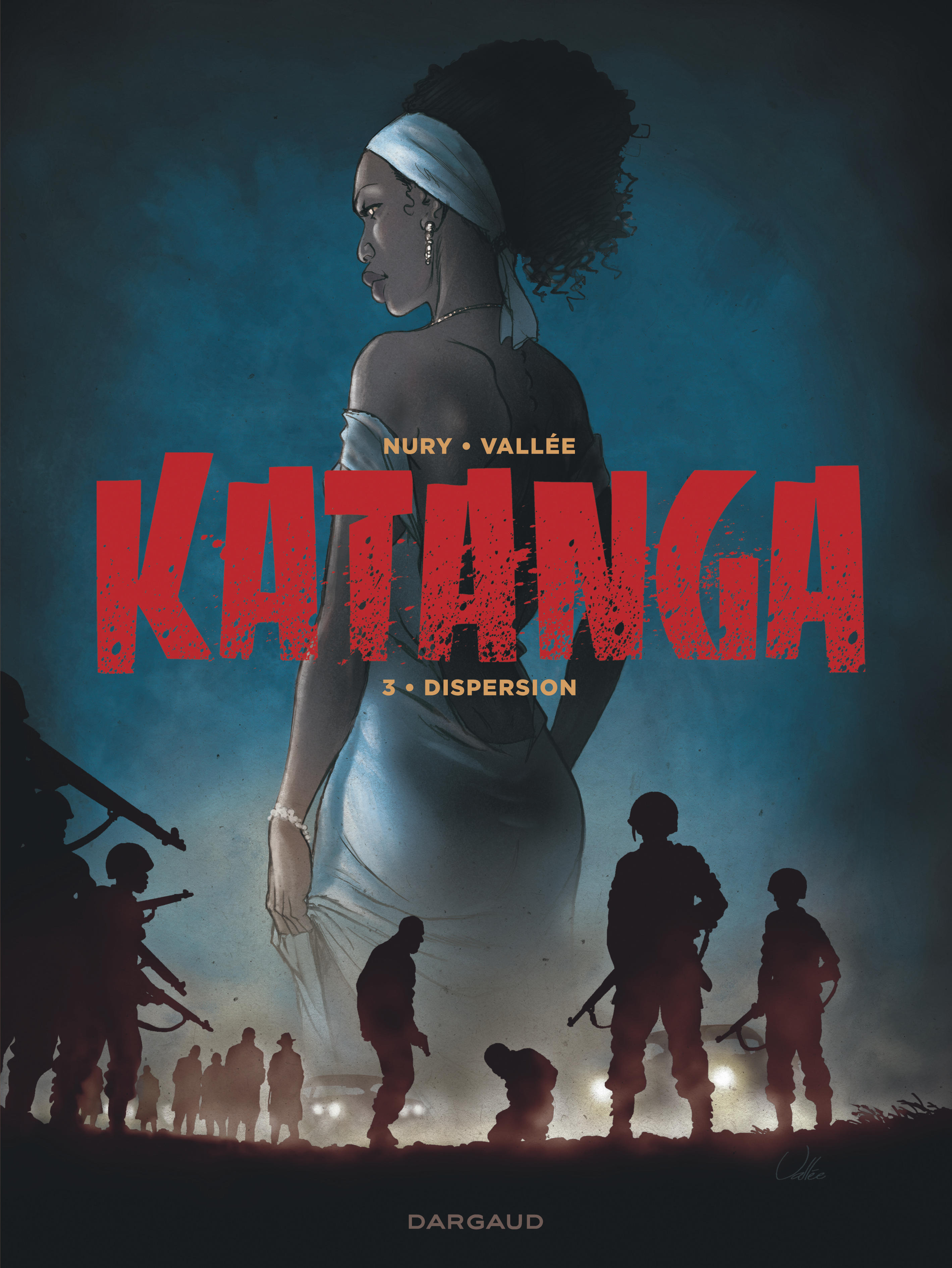 Katanga - tome 3 -  Nury Fabien - DARGAUD