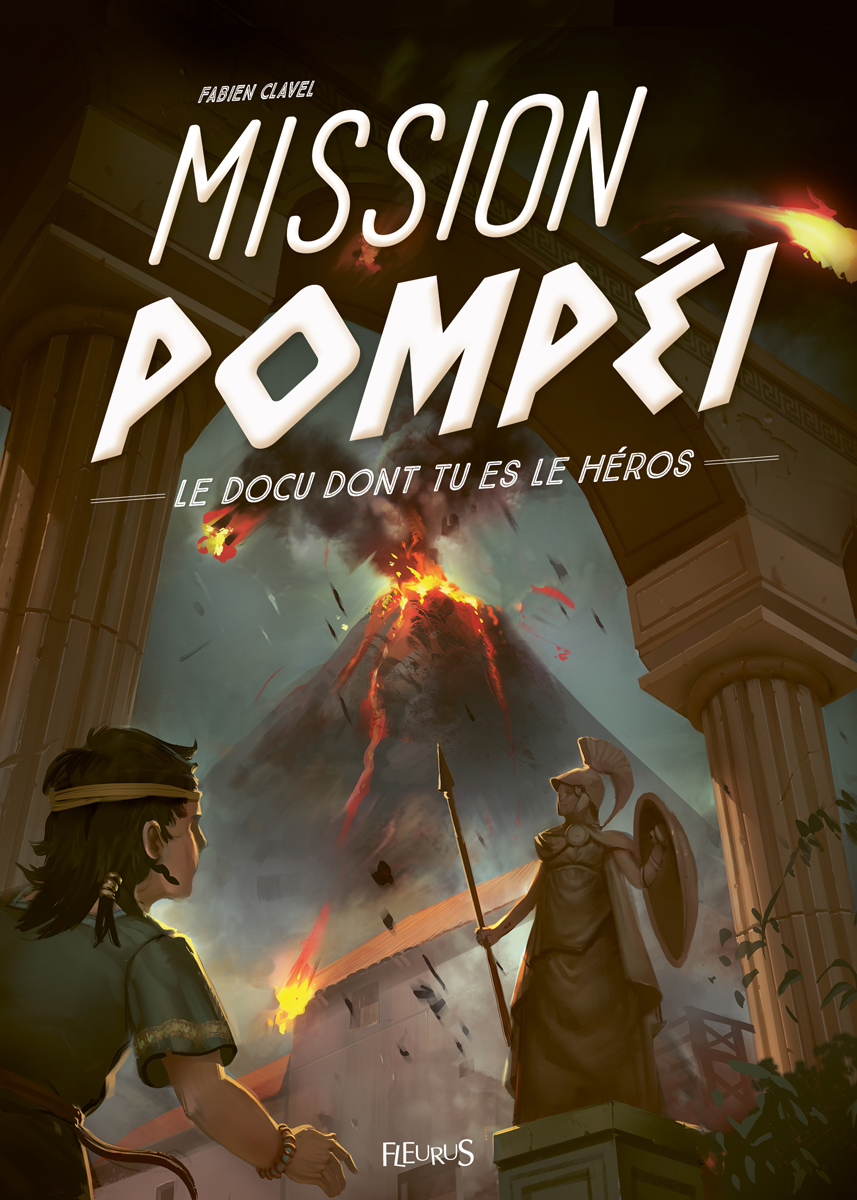 Mission Pompéi - Fabien Clavel - FLEURUS