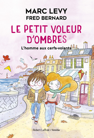 Le Petit voleur d'ombres - Tome 7 L'homme aux cerfs-volants - Marc Levy - R LAFF VERSILIO