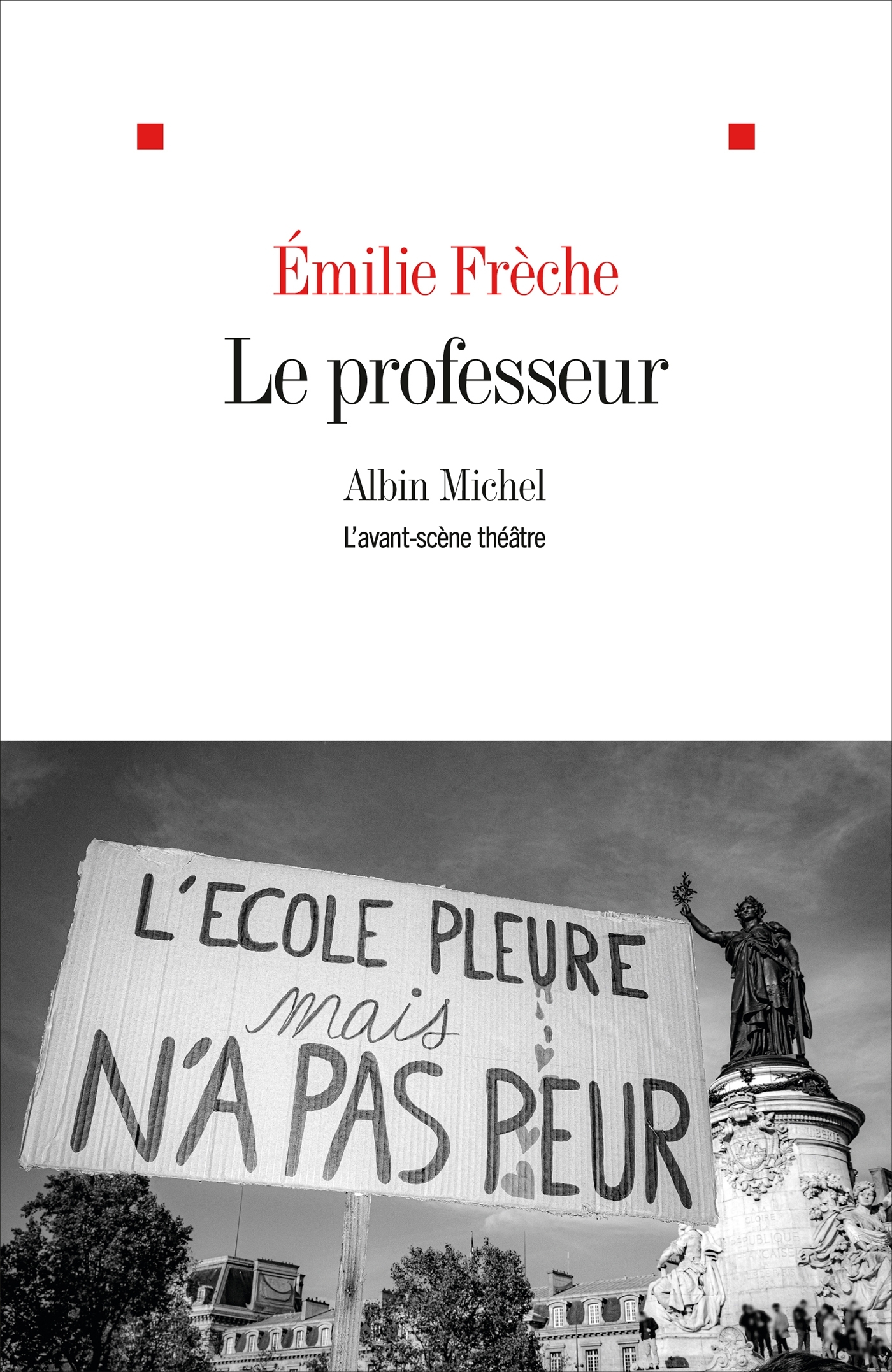 Le Professeur - Emilie Frèche - ALBIN MICHEL