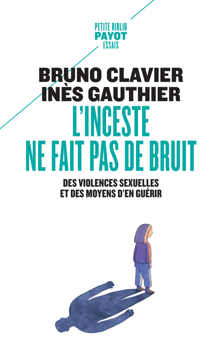 L'inceste ne fait pas de bruit - Bruno Clavier - PAYOT