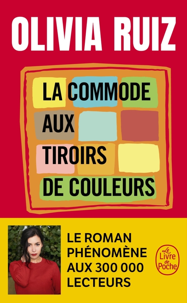 La Commode aux tiroirs de couleurs - Olivia Ruiz - LGF