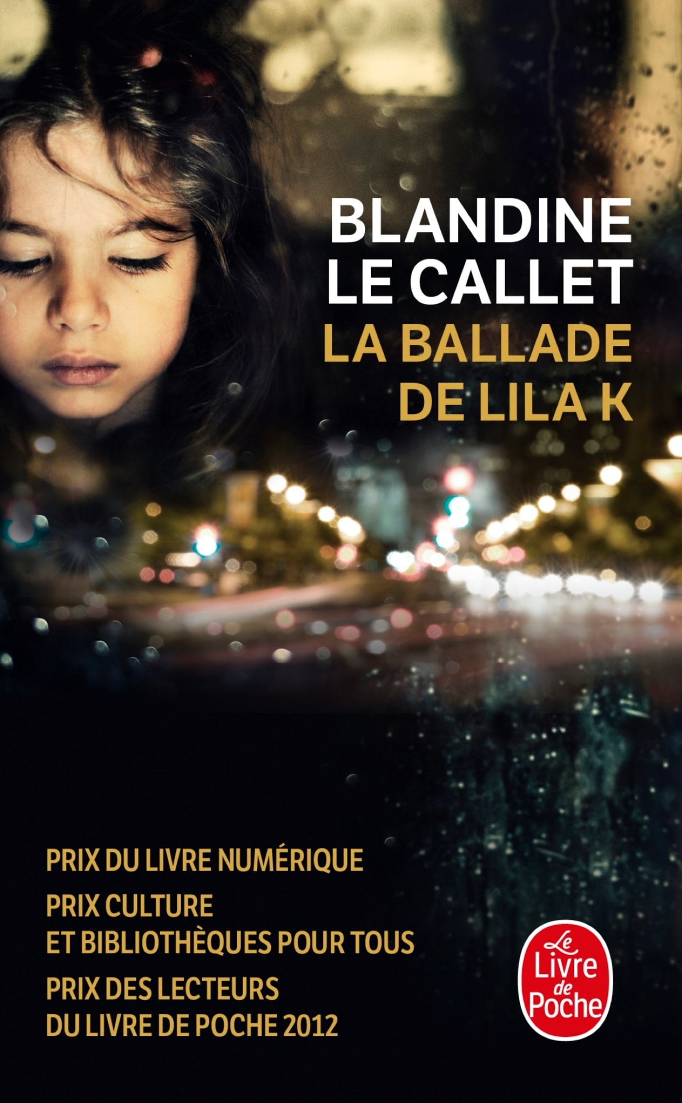 La Ballade de Lila K. - Blandine Le Callet - LGF