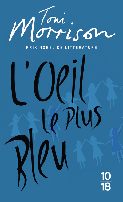 L'oeil le plus bleu - Toni Morrison - 10 X 18