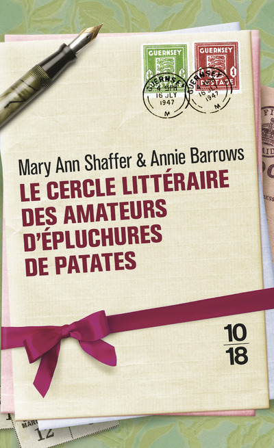 Le cercle littéraire des amateurs d'épluchures de patates - Mary Ann Shaffer - 10 X 18