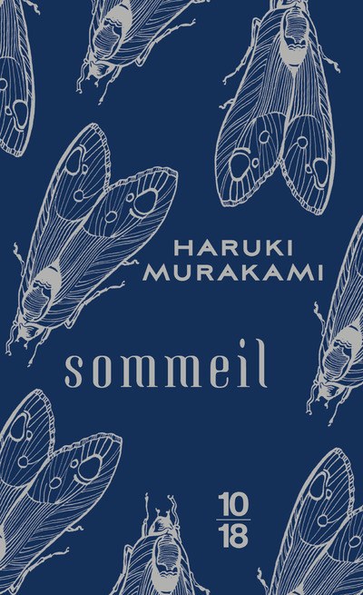 Sommeil - Haruki Murakami - 10 X 18