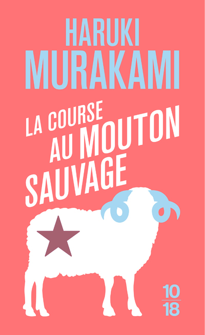 La course au mouton sauvage - Haruki Murakami - 10 X 18