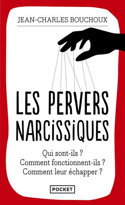 Les pervers narcissiques - Jean-Charles Bouchoux - POCKET