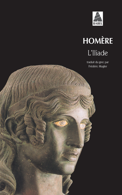 L'Iliade -  Homère - ACTES SUD