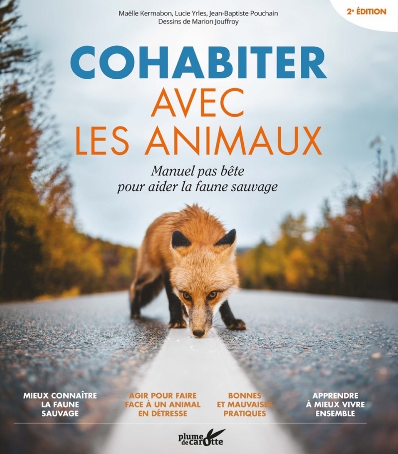 Cohabiter avec les animaux - Manuel pas bête pour aider la f - Maelle KERMABON - PLUME CAROTTE