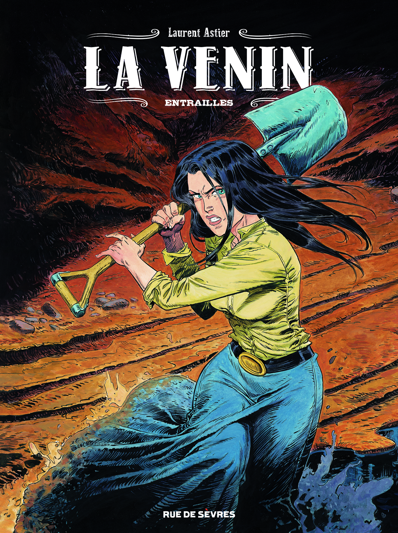 LA VENIN TOME 3 - Entrailles - Laurent Astier - RUE DE SEVRES