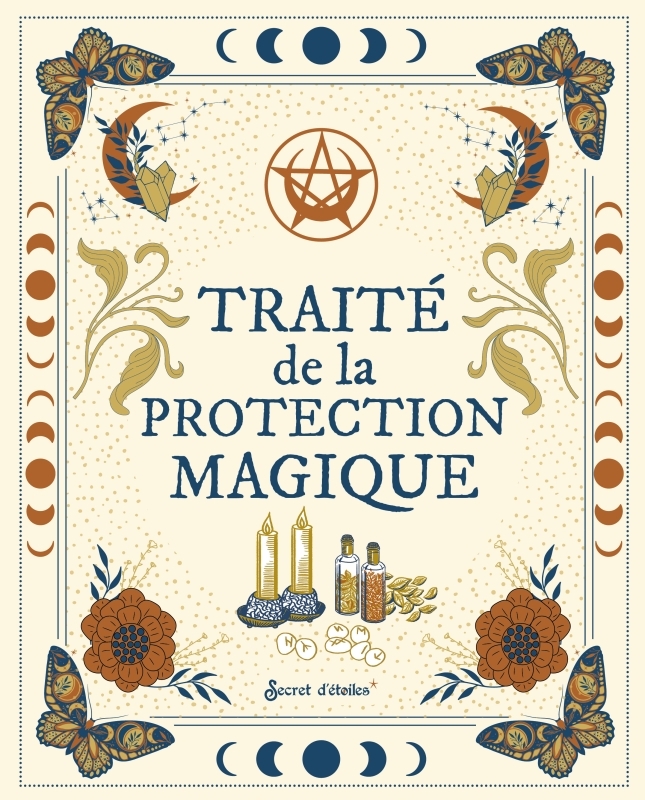 Traité de la protection magique - Caroline Chermeux - SECRET ETOILES