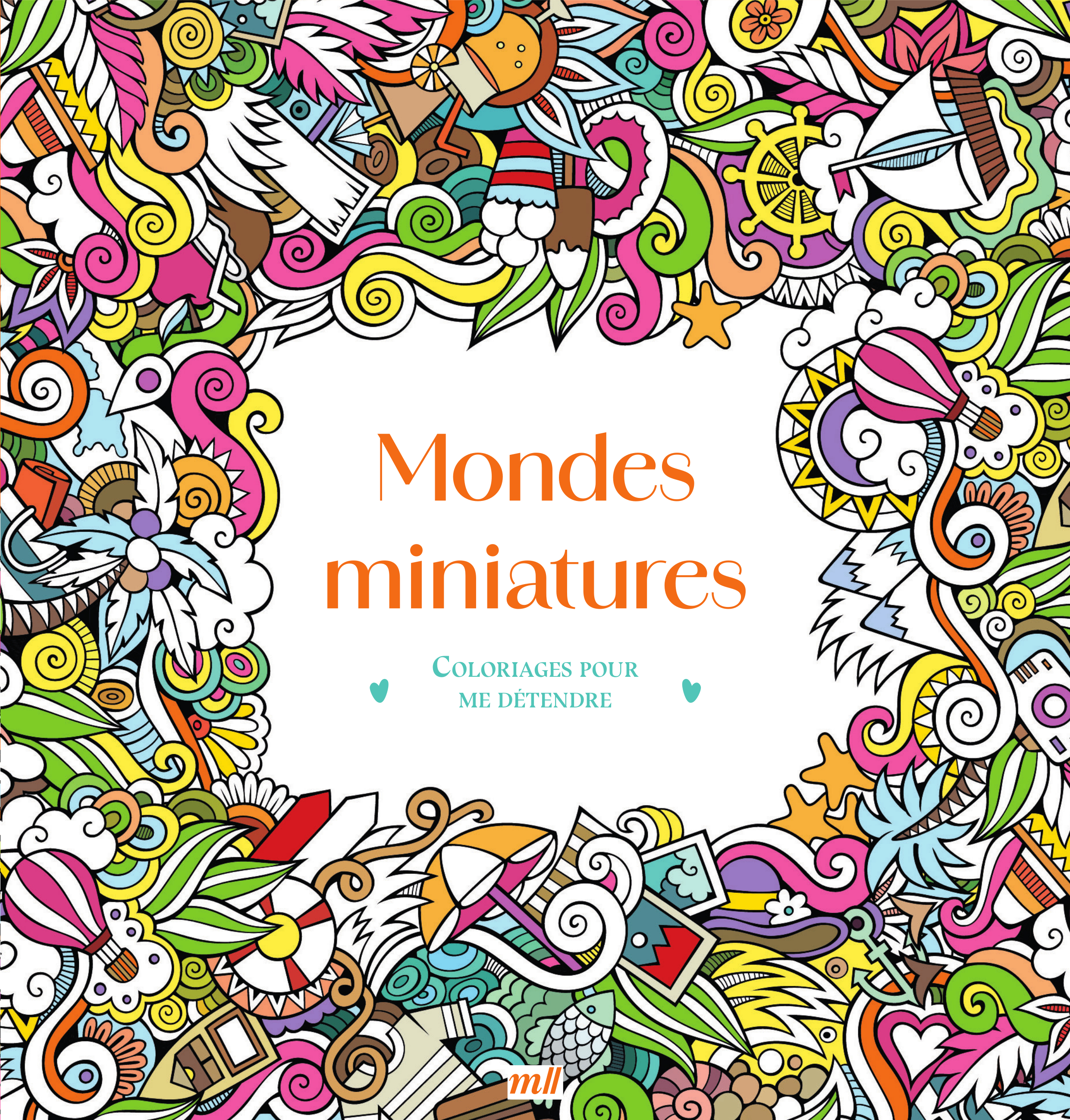 Mondes miniatures - Coloriages pour me détendre -  Collectif - MERCILESLIVRES