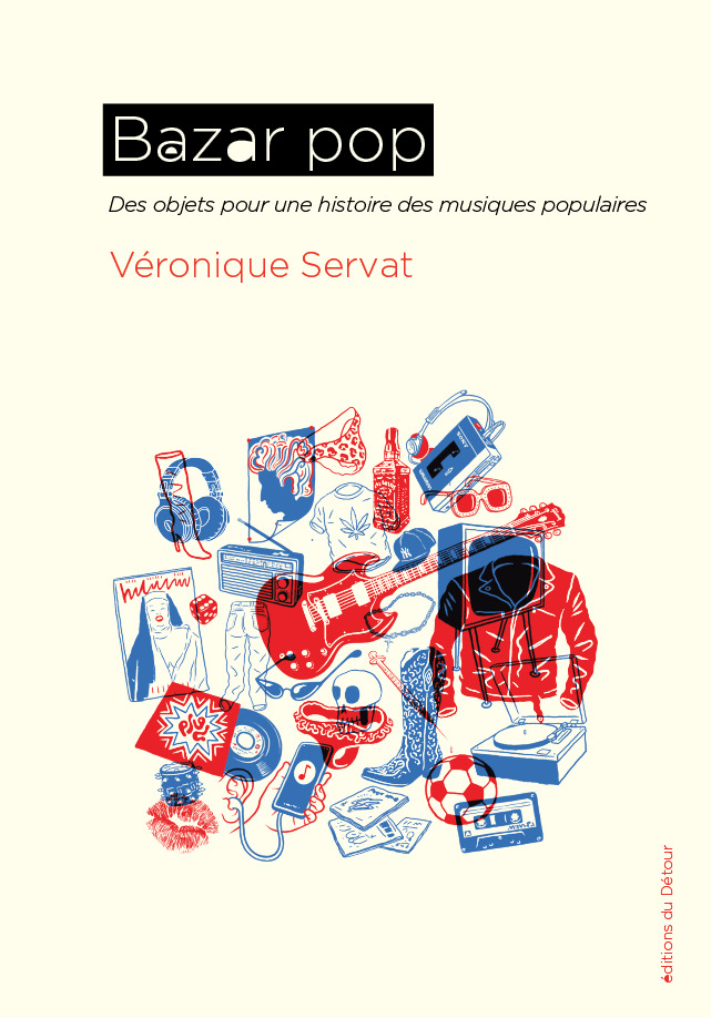 Bazar pop - Véronique Servat - ED DETOUR