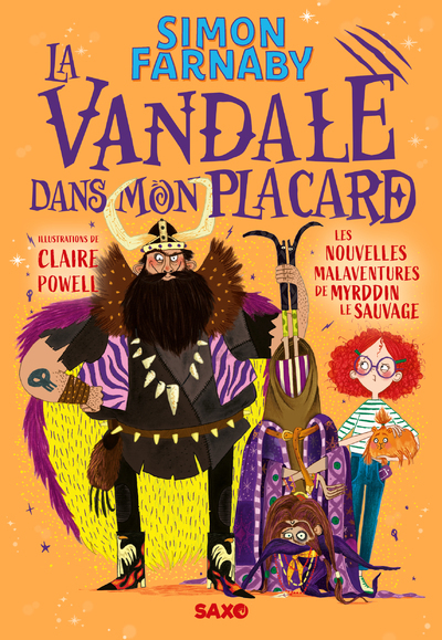 La Vandale dans mon placard (broché) - Tome 02 Les nouvelles malaventures de Myrddin le sauvage - Simon Farnaby - SXO