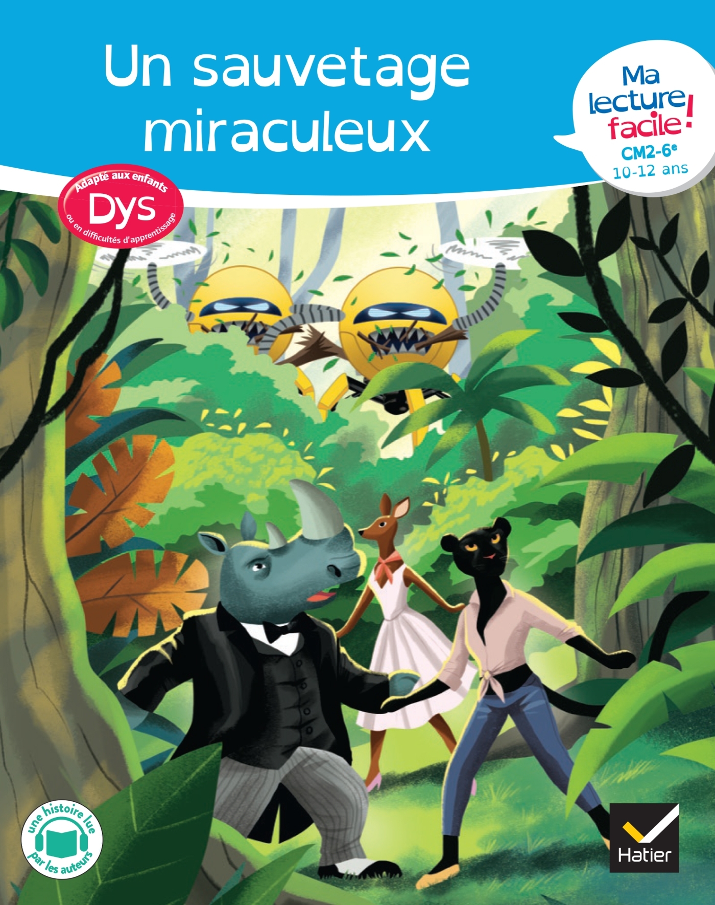 Ma lecture facile dys CM2-6e : Un sauvetage miraculeux - Evelyne Barge - HATIER