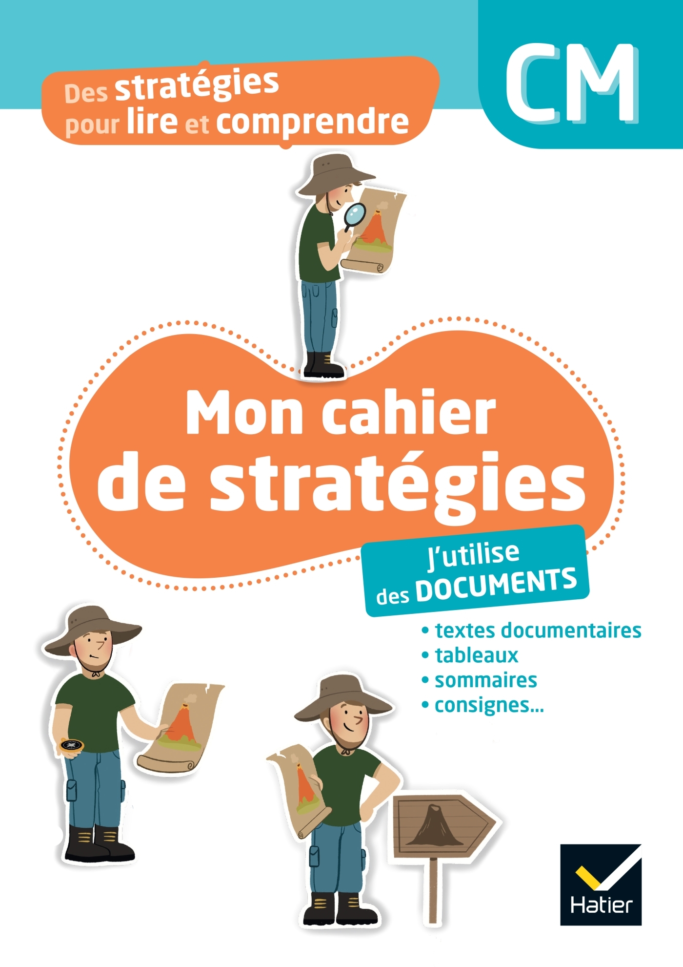 Des stratégies pour lire et comprendre - J'utilise des documents CM - Ed. 2024 - Cahier élève - Anna Potocki - HATIER